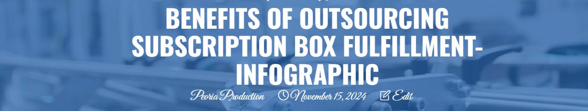 Benefits of Outsourcing Subscription Box Fulfillment- Infographic