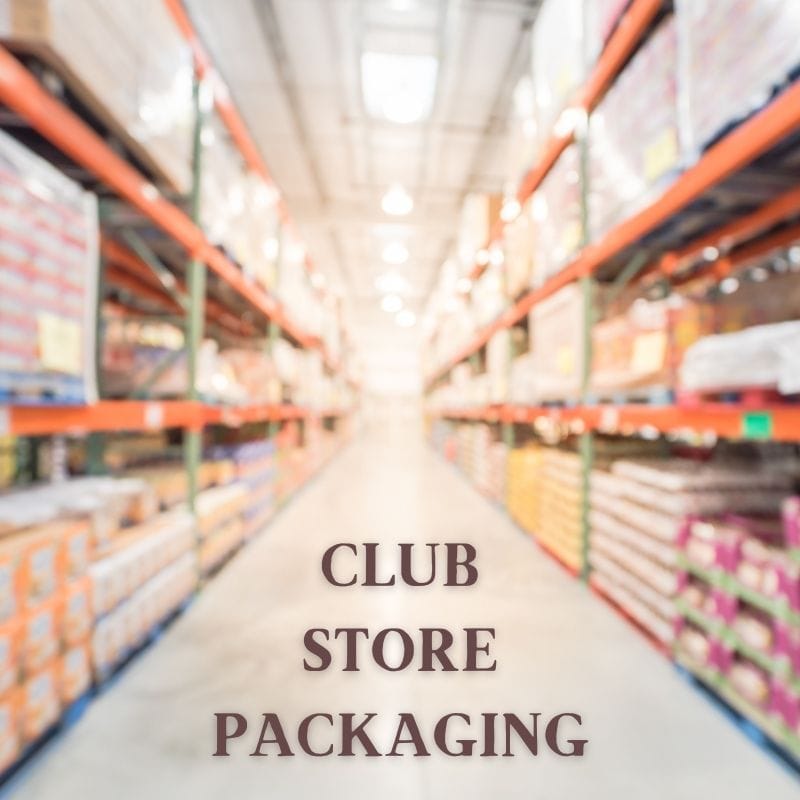 How To Approach Club Store Packaging